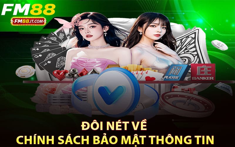 Đôi nét về chính sách bảo mật thông tin