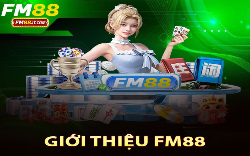 Giới thiệu FM88 – Nền tảng cá cược đáng tin cậy và đẳng cấp