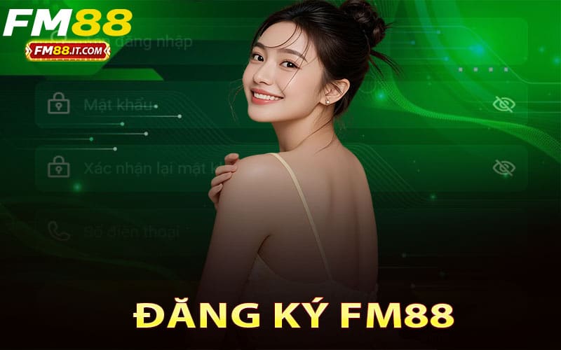 Đăng Ký FM88