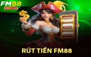 Rút Tiền FM88