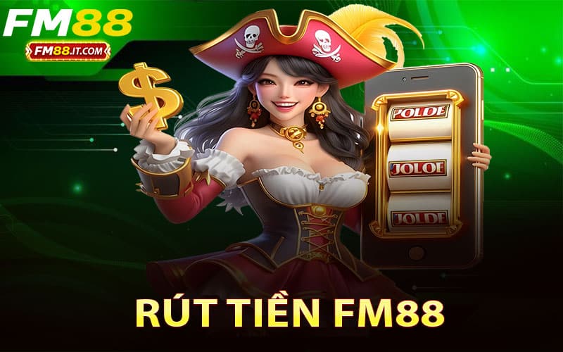 Rút Tiền FM88