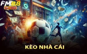 Kèo Nhà Cái